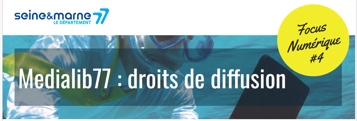 Medialib77 : droits de diffusion